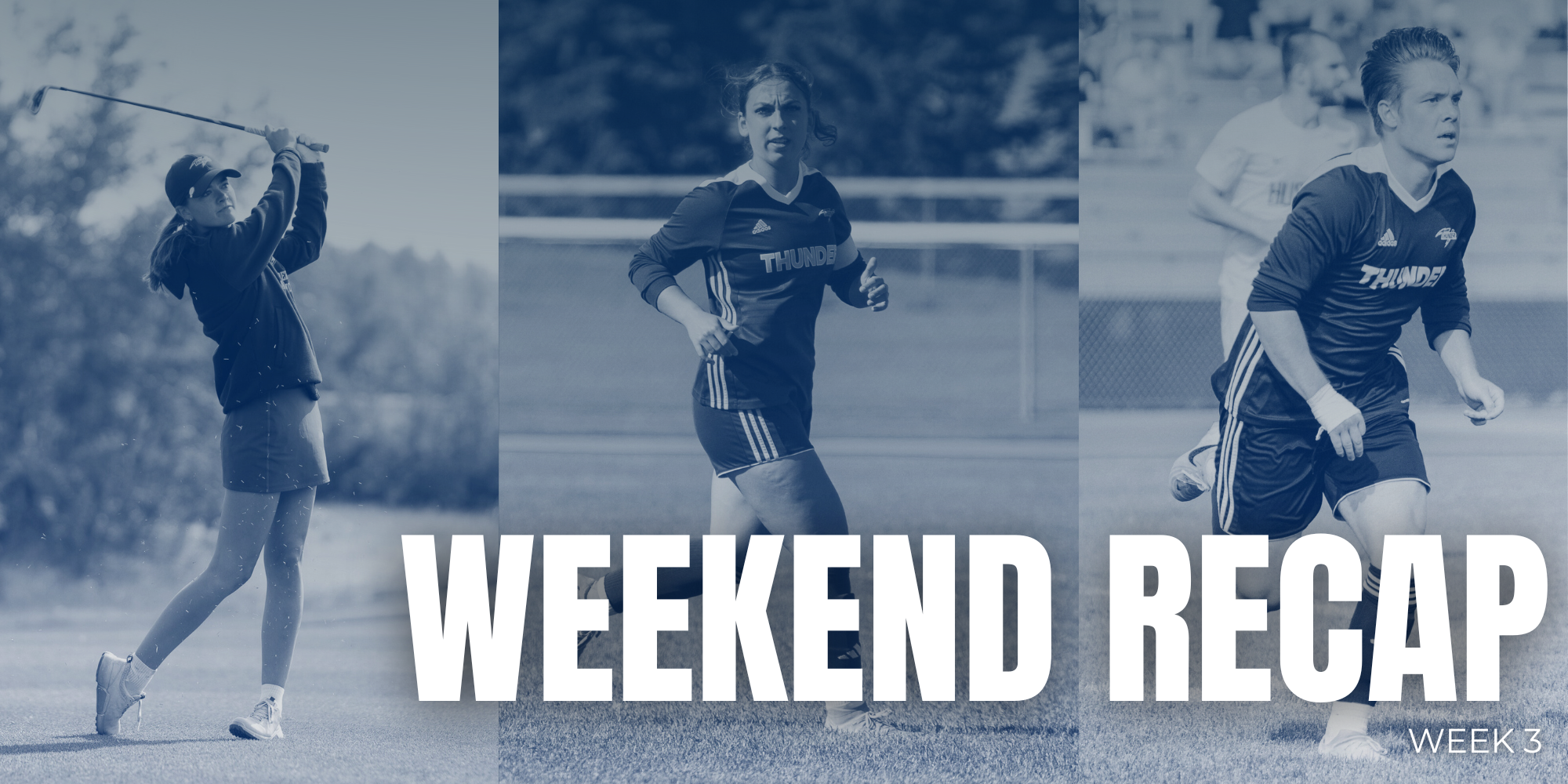 Weekend Recap - Week 3